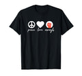 Peace Love Enough Political T-Shirt - Novelty Apparel Men Women - T-Shirt, Sweatshirt, Hoodie