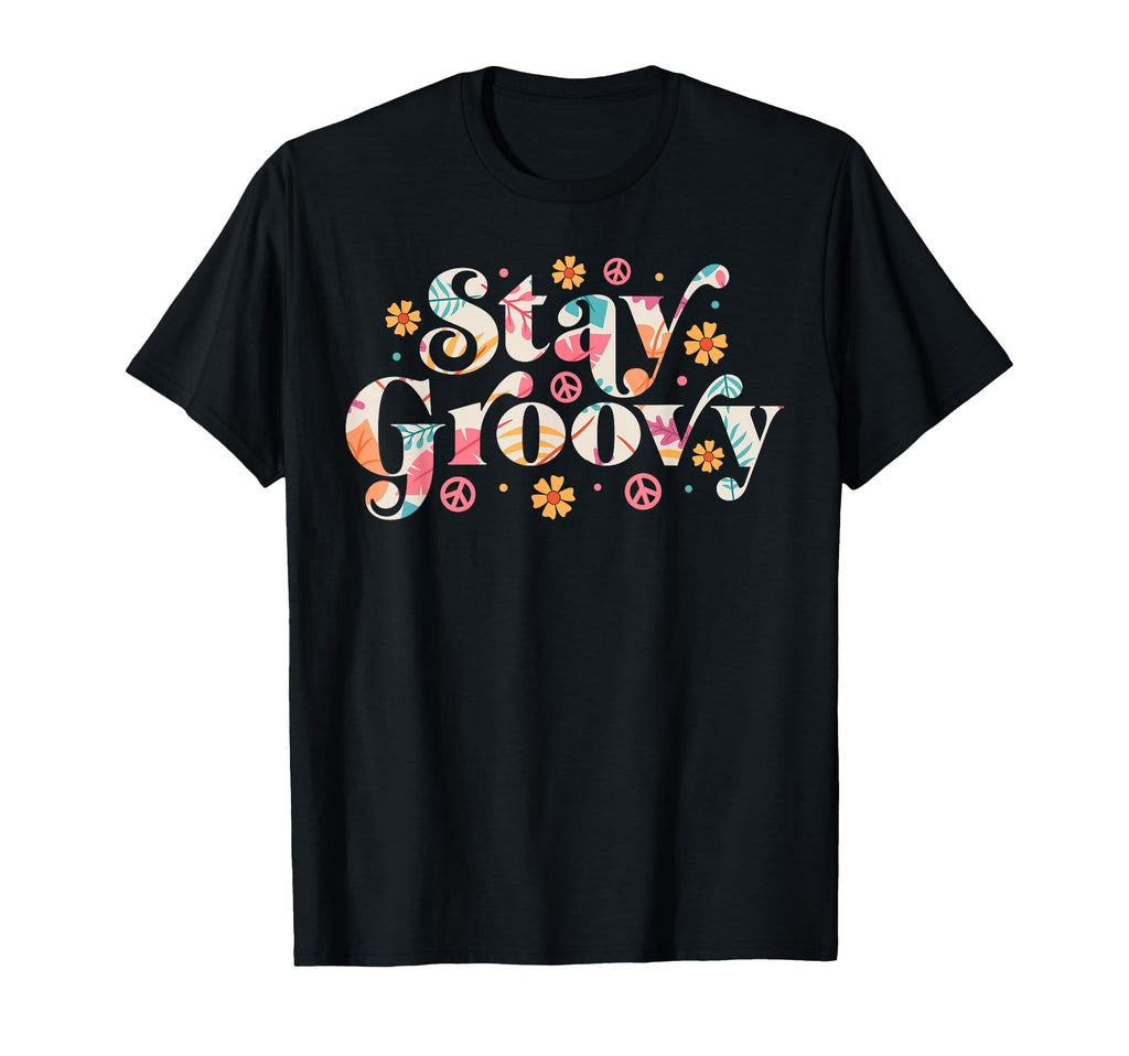 Stay Groovy Hippie Peace Sign 60S T-Shirt - Streetwear Style for Adults - T-Shirt, Sweatshirt, Hoodie