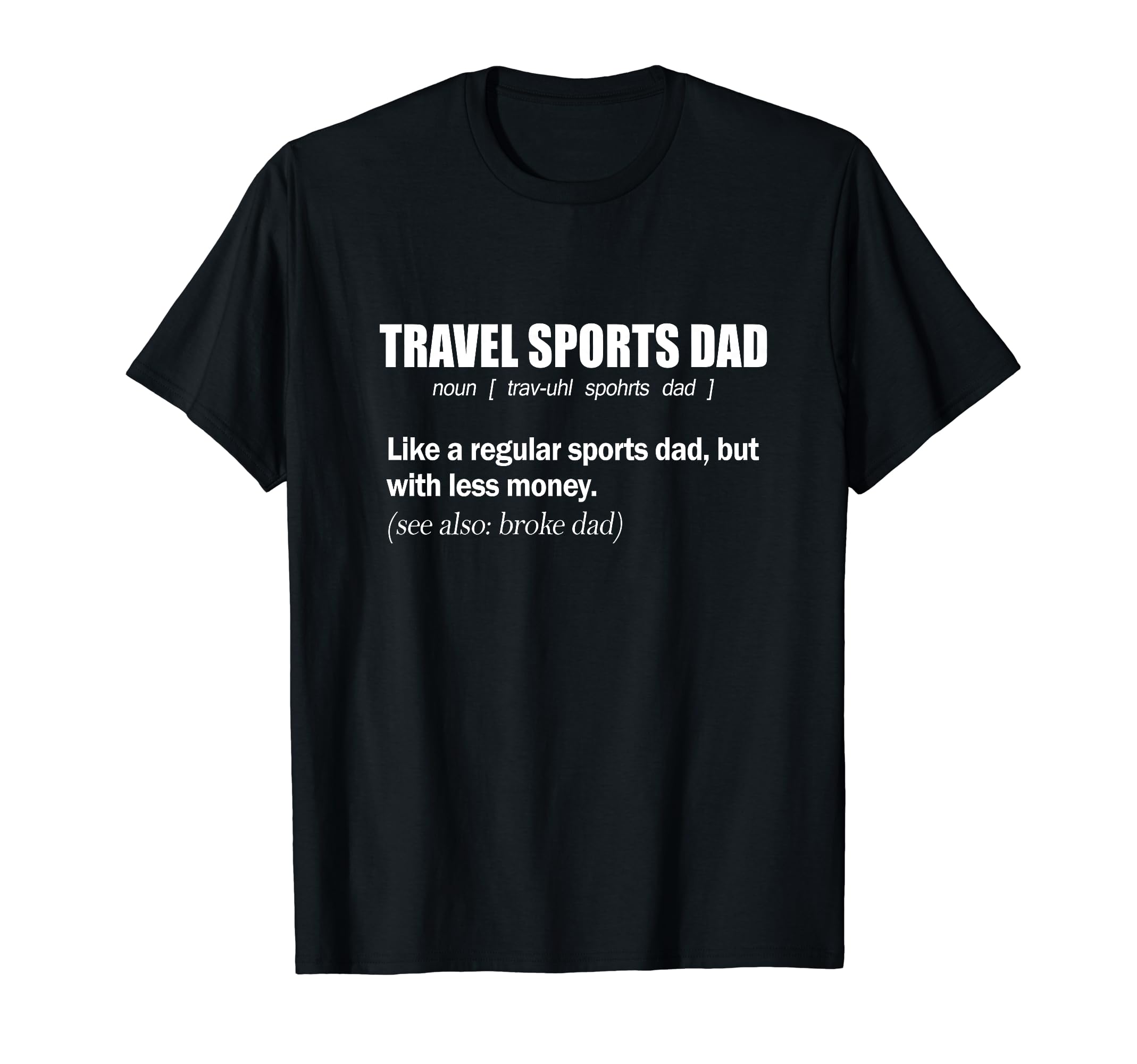 Travel Sports Dad Funny Definition T-Shirt - Aesthetic Graphic Men Women - T-Shirt, Sweatshirt, Hoodie