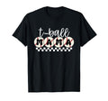 Funny T Ball Mom Softball Ball Mama T-Shirt - Fun Novelty Design Men Women - T-Shirt, Sweatshirt, Hoodie