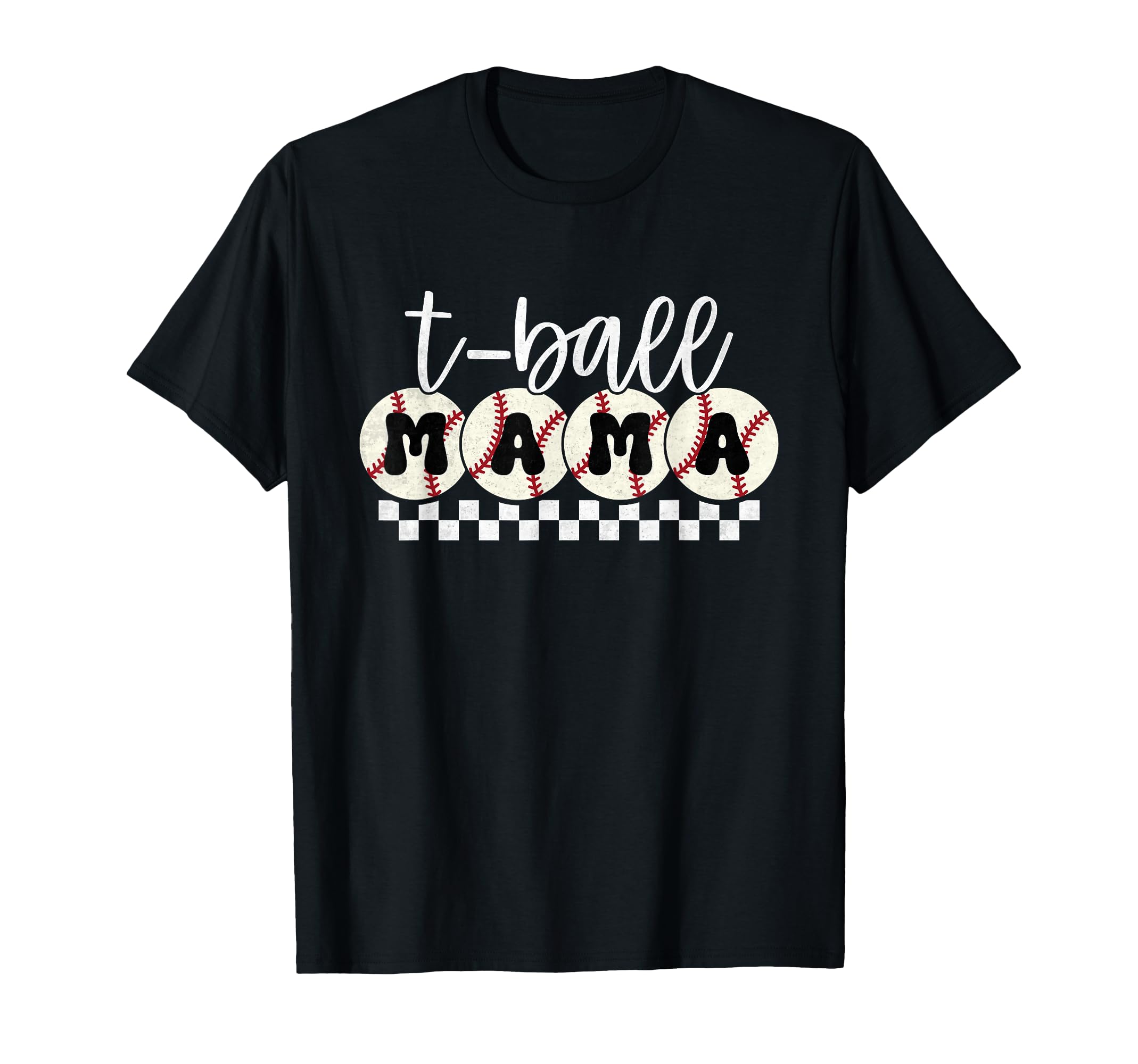 Funny T Ball Mom Softball Ball Mama T-Shirt - Fun Novelty Design Men Women - T-Shirt, Sweatshirt, Hoodie
