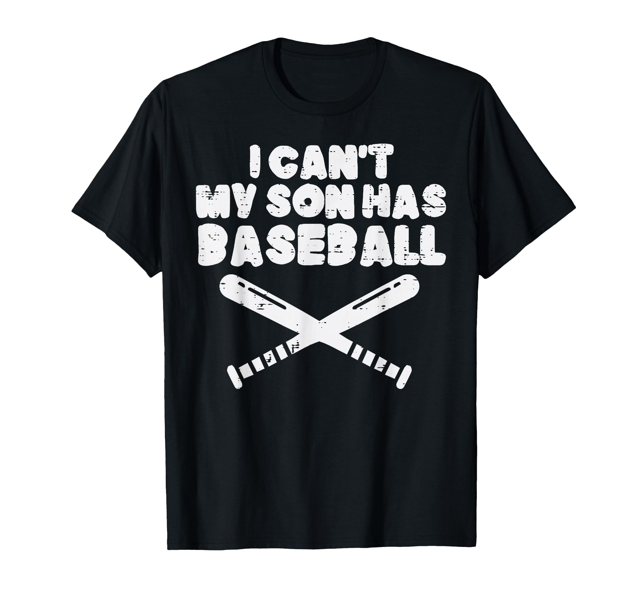 I Cant My Son Has Baseball Funny Parent T-Shirt - Unique Graphic Unisex - T-Shirt, Sweatshirt, Hoodie