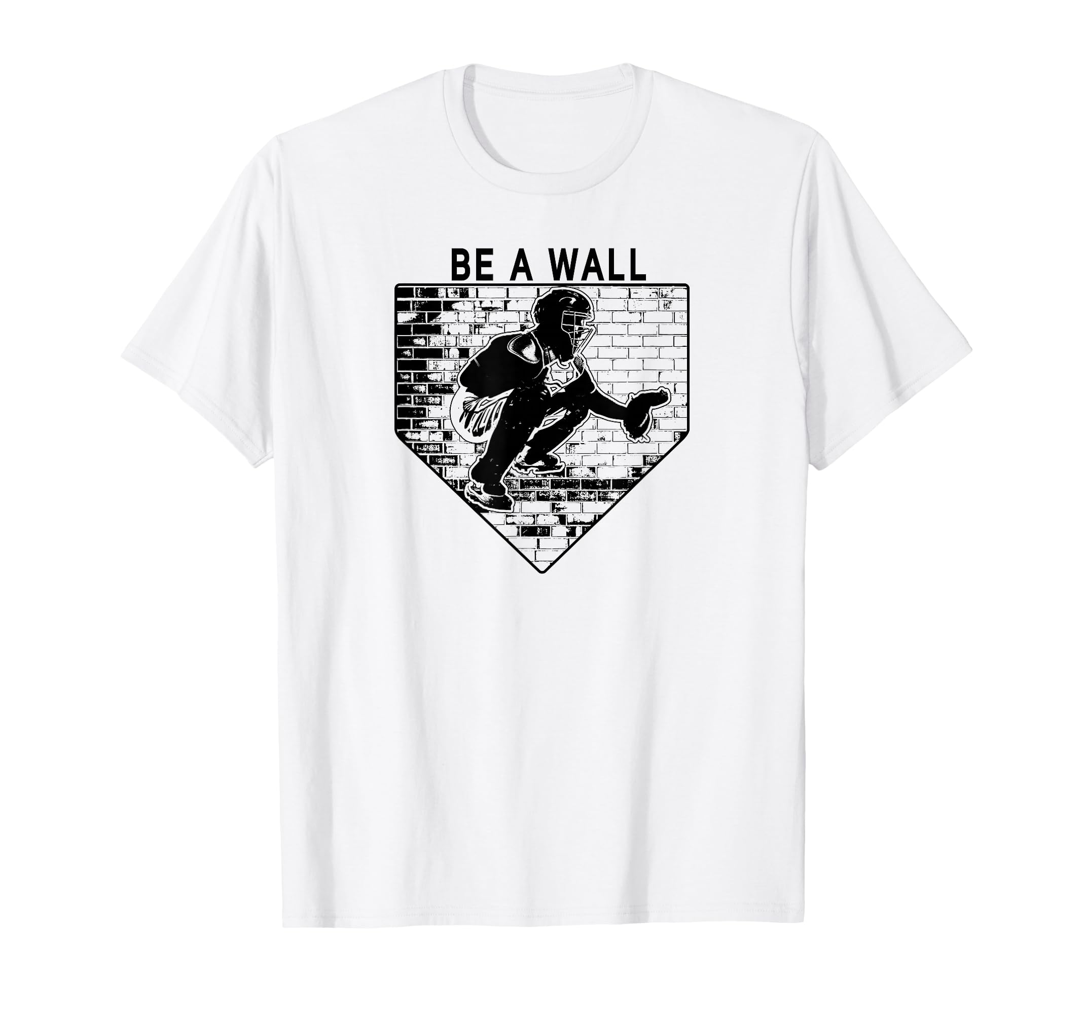Baseball Softball Catcher Blocking Be T-Shirt - Minimalist Print Unisex - T-Shirt, Sweatshirt, Hoodie