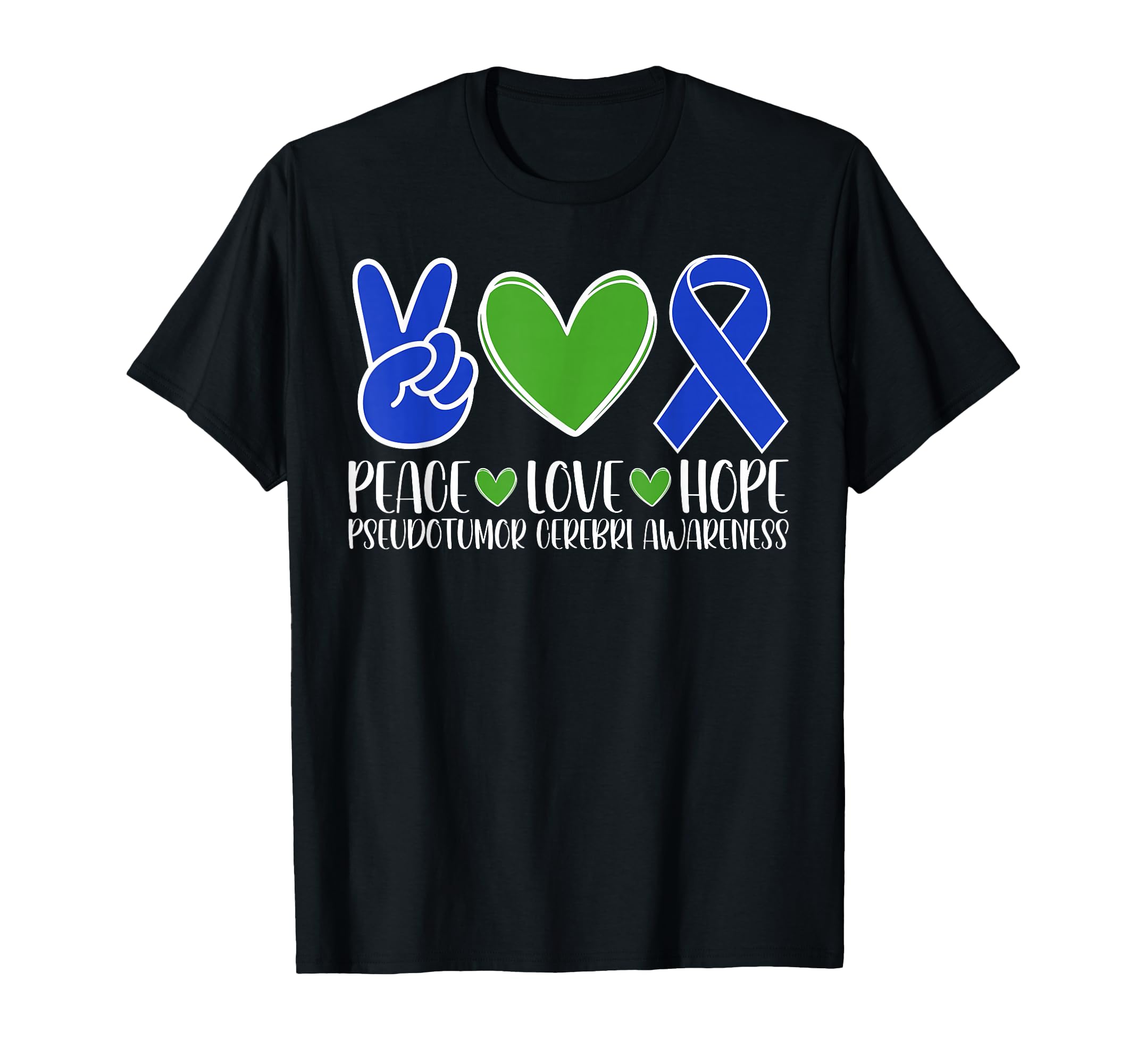 Pseudotumor Cerebri Awareness Peace T-Shirt - Trendy Graphic for Adults - T-Shirt, Sweatshirt, Hoodie