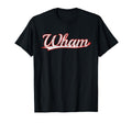 Wham Varsity Distressed T-Shirt - Trendy Graphic Men Women - T-Shirt, Sweatshirt, Hoodie