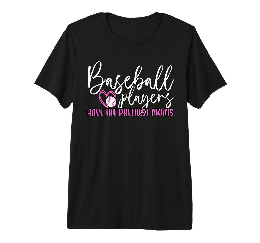 Baseball Players Have Prettiest Moms Tri T-Shirt - Minimalist Print Unisex - T-Shirt, Sweatshirt, Hoodie