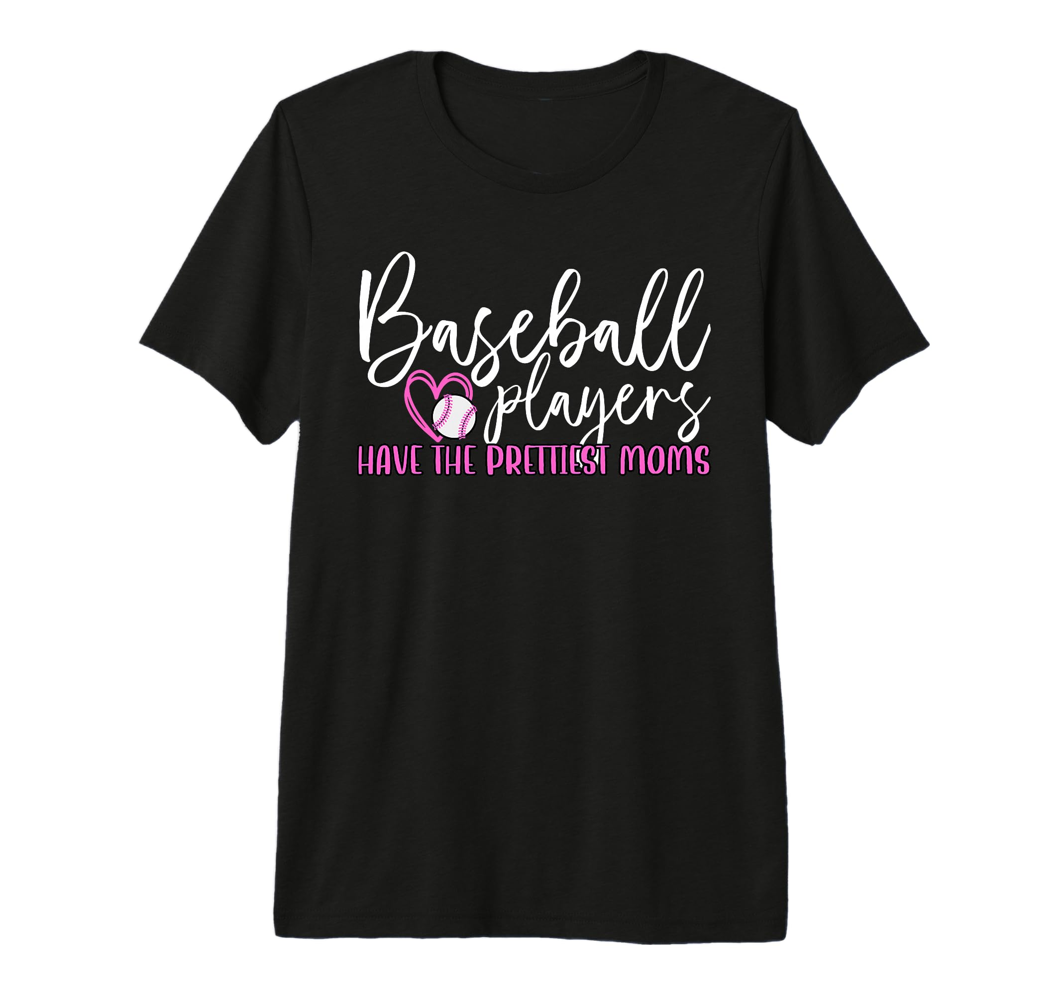 Baseball Players Have Prettiest Moms Tri T-Shirt - Minimalist Print Unisex - T-Shirt, Sweatshirt, Hoodie