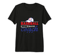 Baseball Coach Baseball Player Baseball T-Shirt - Novelty Apparel Unisex - T-Shirt, Sweatshirt, Hoodie