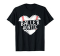 Aunt Baseball Shirts Baller Auntie T-Shirt - Casual Everyday Wear Unisex - T-Shirt, Sweatshirt, Hoodie