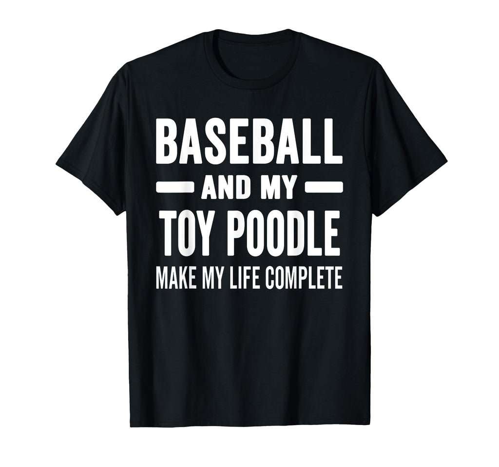 Baseball And My Toy Poodle Mama Dog Lover T-Shirt - Trendy Graphic Unisex - T-Shirt, Sweatshirt, Hoodie