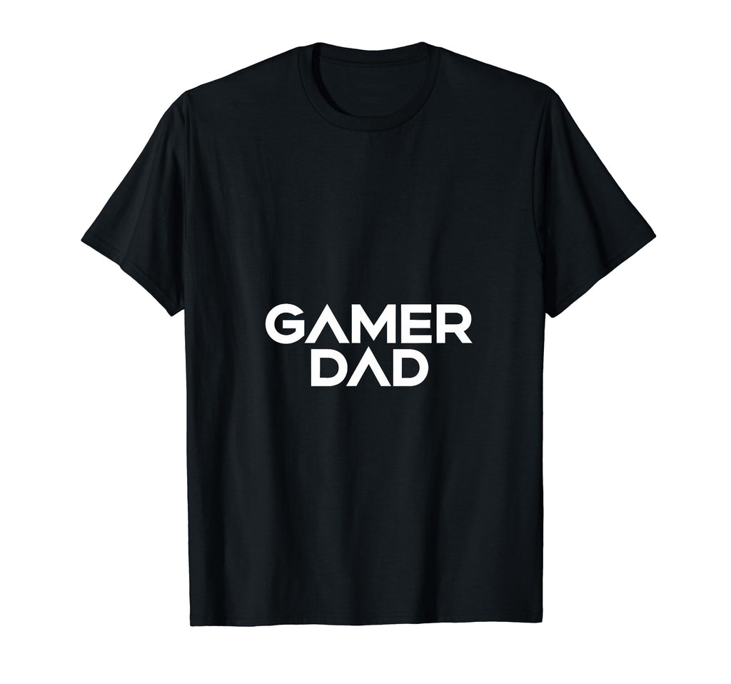 Gamer Fathers Day Video Games Gaming T-Shirt - Casual Everyday Wear Unisex - T-Shirt, Sweatshirt, Hoodie