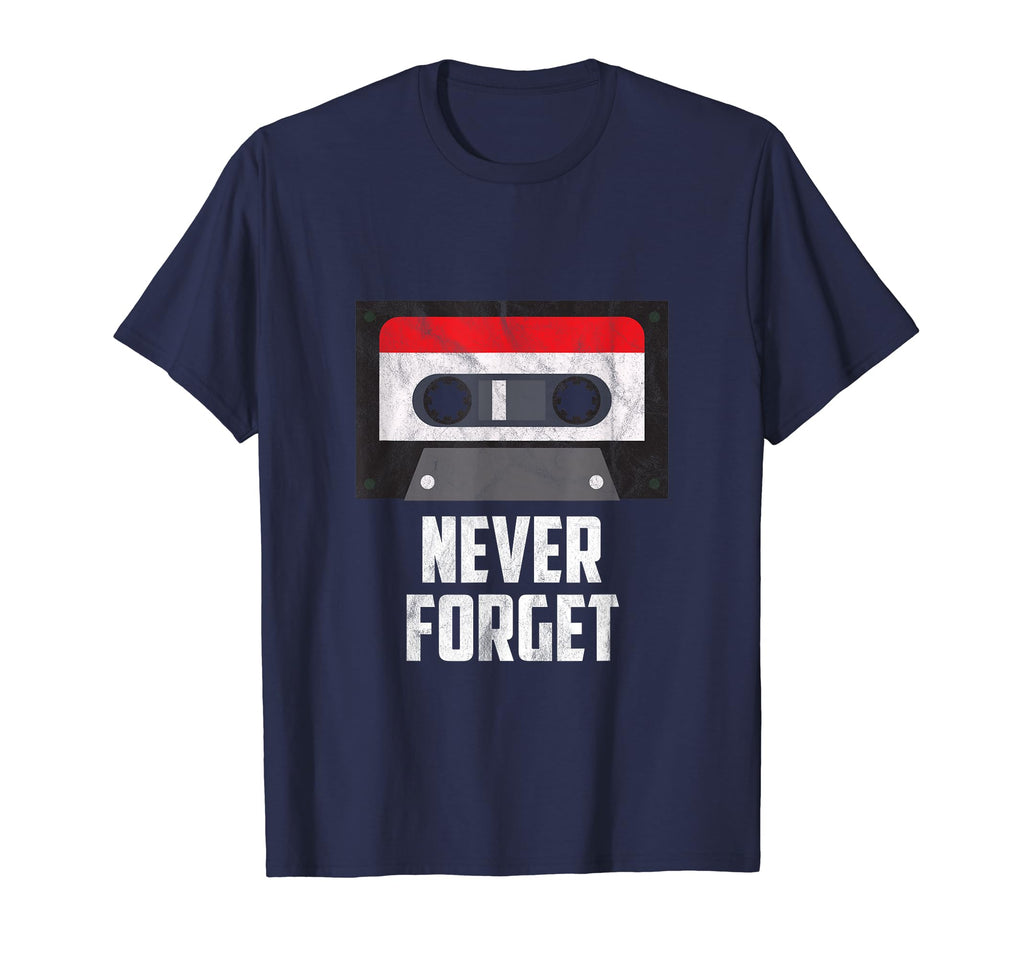 Never Forget Cassette Tape Funny 80S T-Shirt - Aesthetic Graphic Unisex - T-Shirt, Sweatshirt, Hoodie