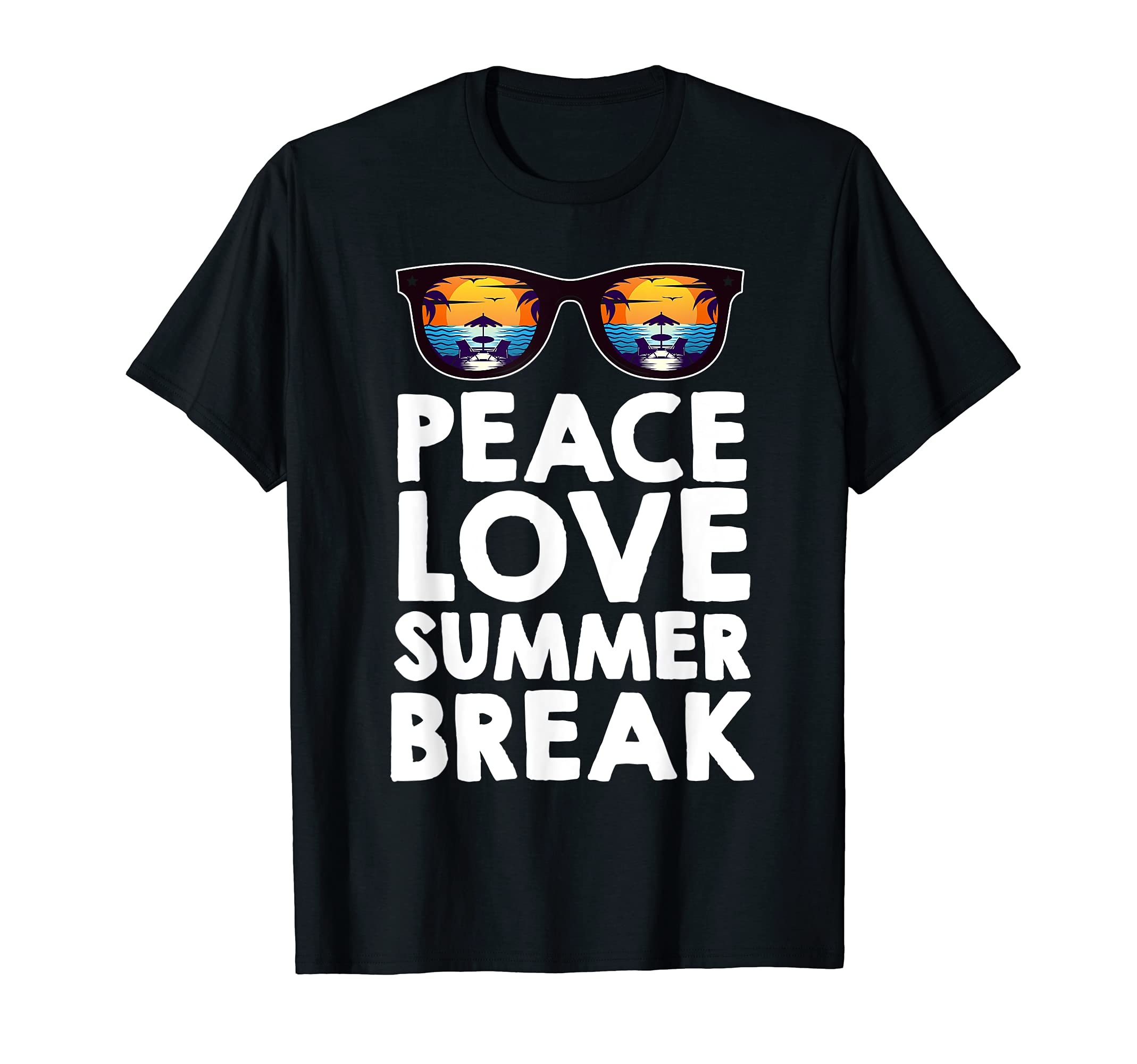 Peace Love Summer Break T-Shirt - Streetwear Style Men Women - T-Shirt, Sweatshirt, Hoodie