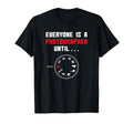 Everyone Is Photographer Until Funny T-Shirt - Trendy Graphic Men Women - T-Shirt, Sweatshirt, Hoodie