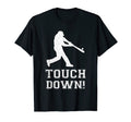 Touchdown Funny Baseball Football Fan T-Shirt - Trendy Graphic for Adults - T-Shirt, Sweatshirt, Hoodie