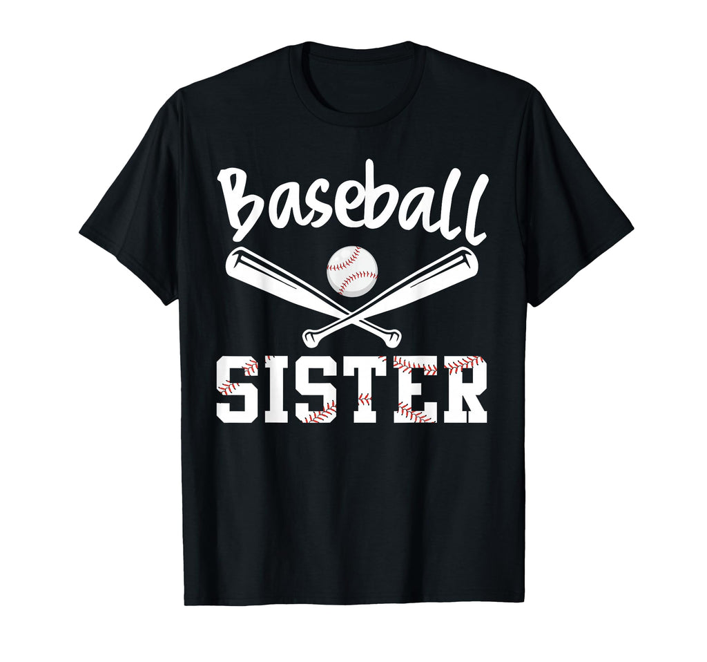 Funny Baseball Sister Sports T-Shirt - Casual Everyday Wear for Adults - T-Shirt, Sweatshirt, Hoodie