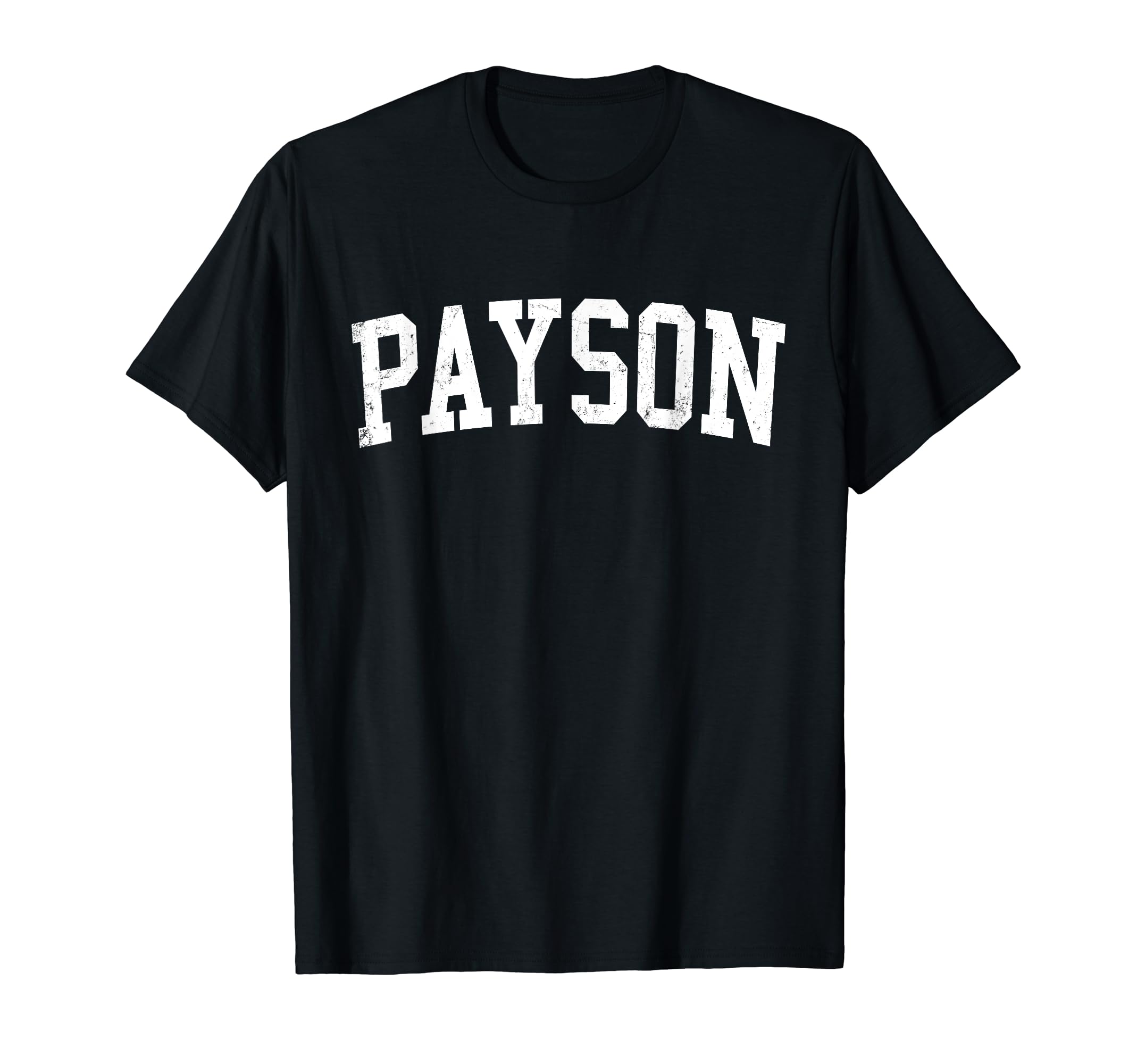 Payson Ut Distressed White Varsity T-Shirt - Fun Novelty Design Men Women - T-Shirt, Sweatshirt, Hoodie