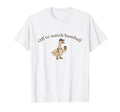 Off To Watch Baseball Silly Goose T-Shirt - Custom Art Print for Adults - T-Shirt, Sweatshirt, Hoodie
