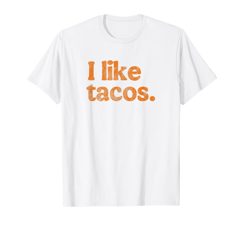 Funny Taco Lover Gift Ideas T-Shirt - Streetwear Style Men Women - T-Shirt, Sweatshirt, Hoodie
