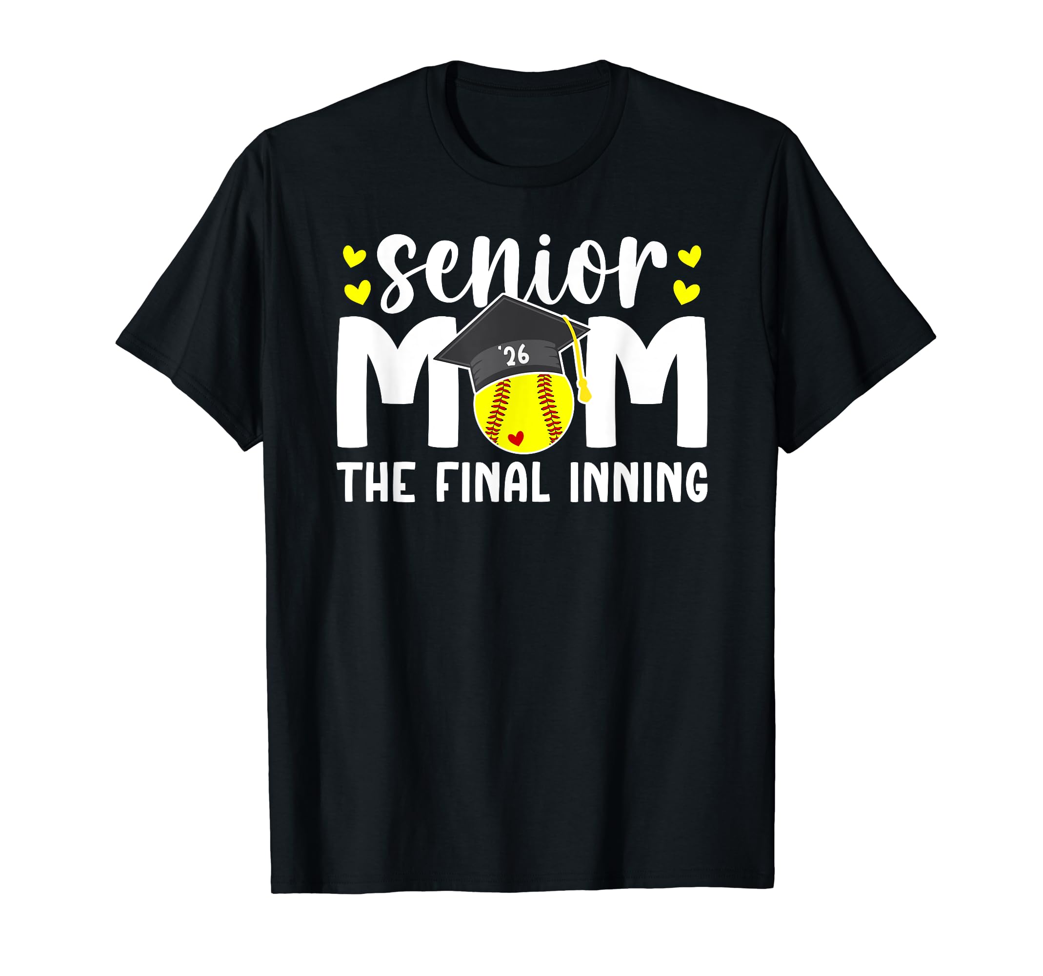 Softball Senior Mom 2026 Final Inning T-Shirt - Aesthetic Graphic Men Women - T-Shirt, Sweatshirt, Hoodie
