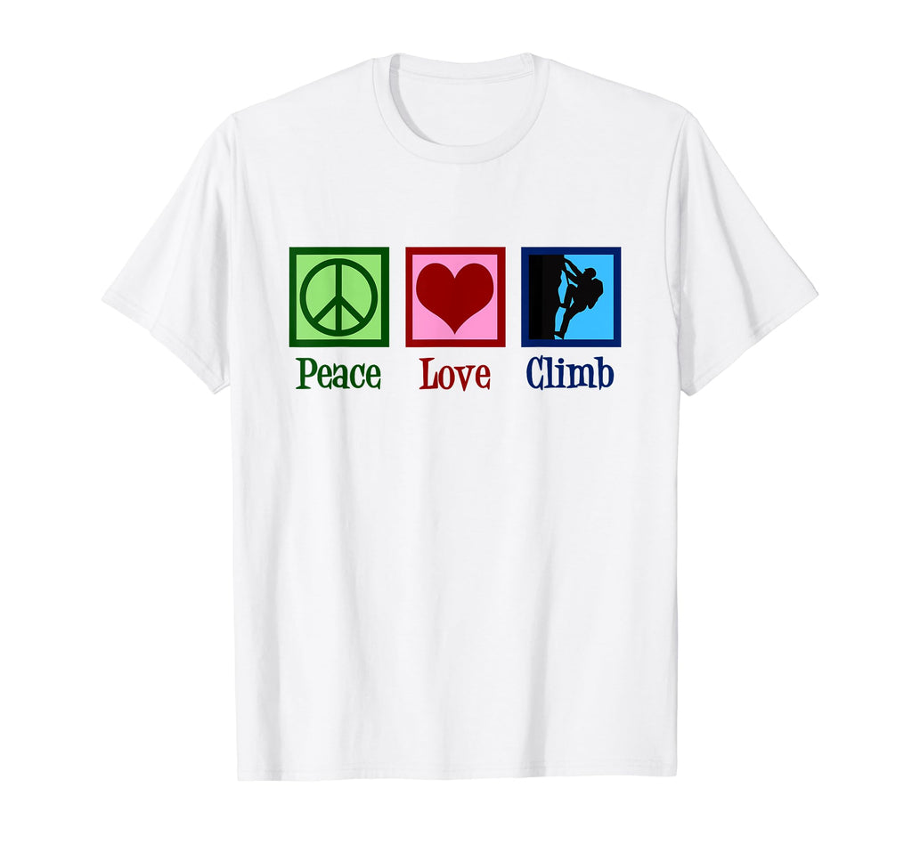 Peace Love Mountain Climbing Rock T-Shirt - Casual Everyday Wear Men Women - T-Shirt, Sweatshirt, Hoodie