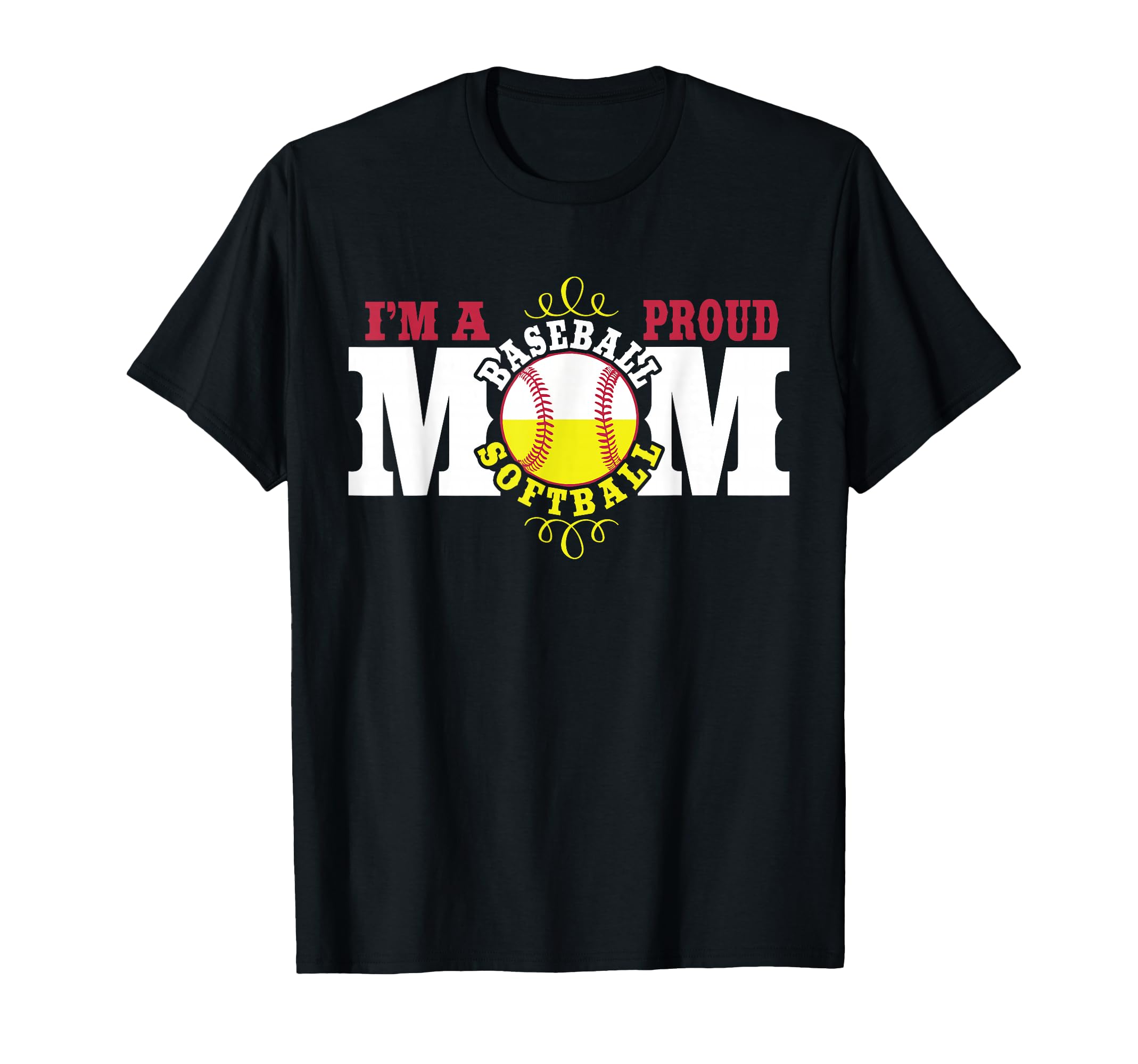 Im Proud Softball Baseball Mom T-Shirt - Unique Graphic for Adults - T-Shirt, Sweatshirt, Hoodie