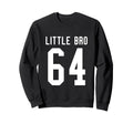 Number 64 Little Bro Biggest Fan Sweatshirt - Novelty Apparel Men Women - T-Shirt, Sweatshirt, Hoodie