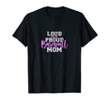 Loud And Proud Baseball Mom Funny T-Shirt - Unique Graphic for Adults - T-Shirt, Sweatshirt, Hoodie
