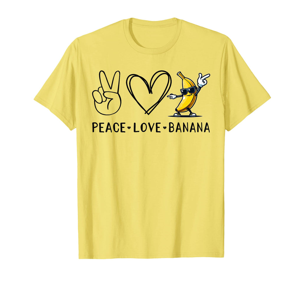 Funny Love Bananas Banana Gifts Peace T-Shirt - Graphic Print Men Women - T-Shirt, Sweatshirt, Hoodie
