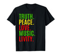 Truth Peace Love Music Livity Reggae Rasta T-Shirt - Unique Graphic Unisex - T-Shirt, Sweatshirt, Hoodie