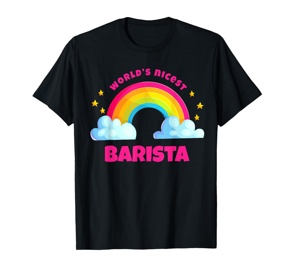 Worlds Nicest Barista Shirts Rainbow T-Shirt - Aesthetic Graphic Unisex - T-Shirt, Sweatshirt, Hoodie
