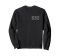 Dad To Be Proud Dad Parents Sweatshirt - Unique Graphic for Adults - T-Shirt, Sweatshirt, Hoodie