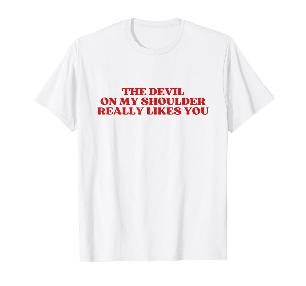 Devil My Shoulder Really Likes You Y2K T-Shirt - Graphic Print for Adults - T-Shirt, Sweatshirt, Hoodie