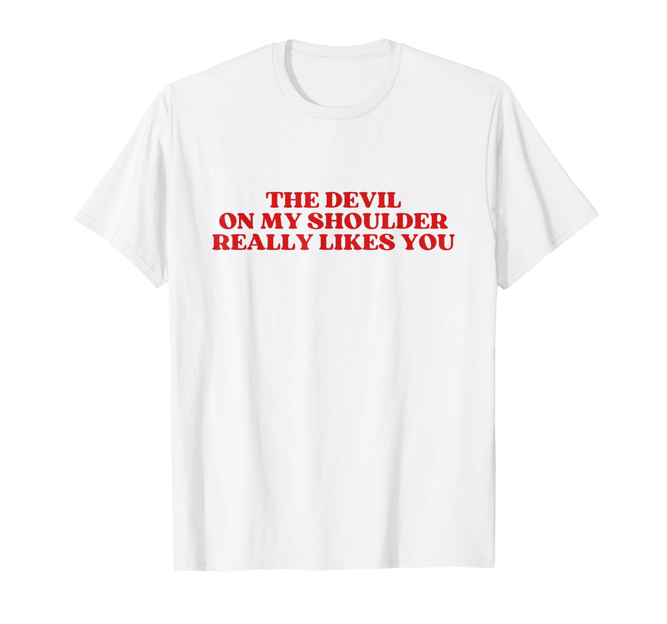Devil My Shoulder Really Likes You Y2K T-Shirt - Graphic Print for Adults - T-Shirt, Sweatshirt, Hoodie