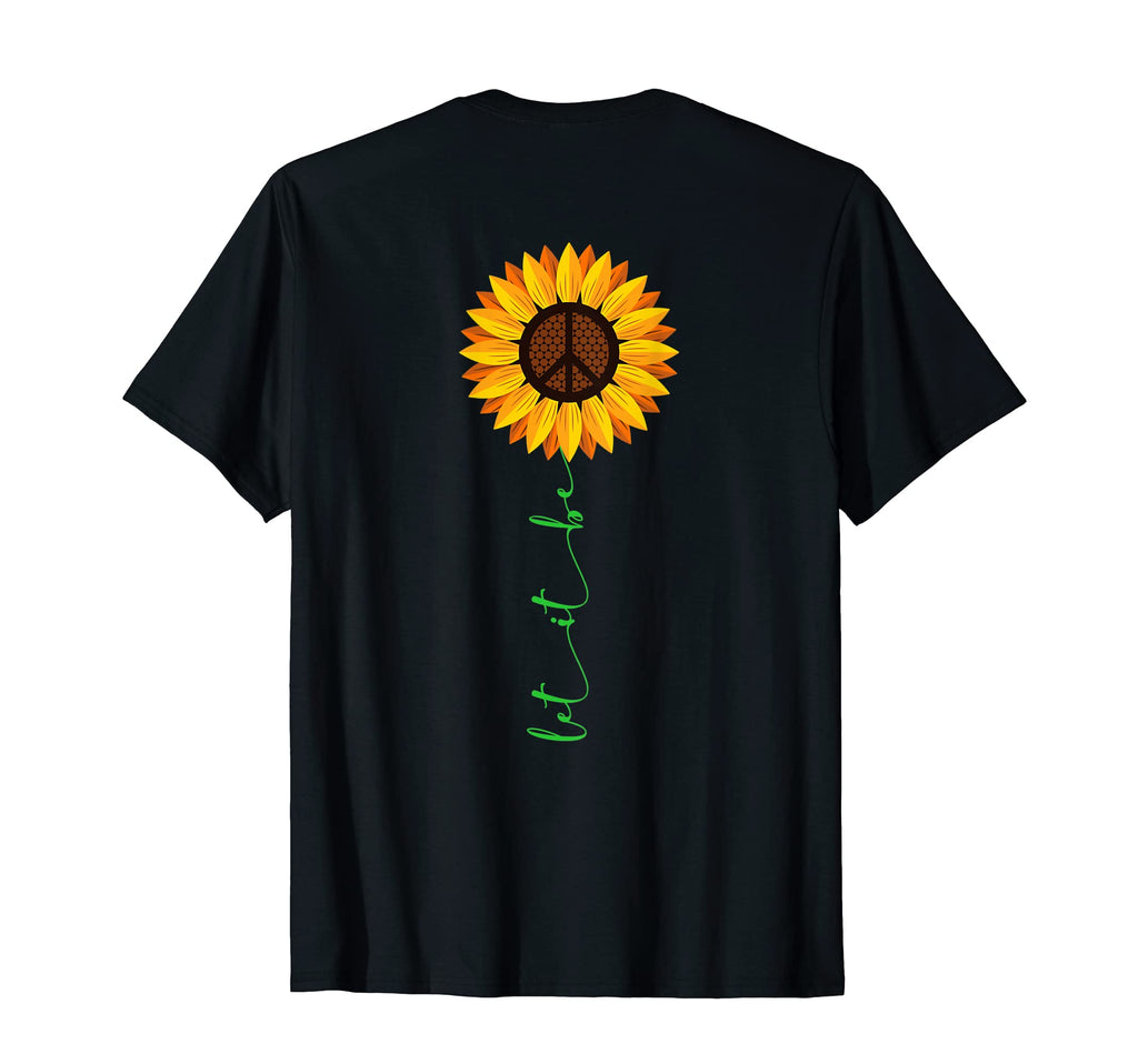 Let It Be Hippie Peace Sunflower Love T-Shirt - Trendy Graphic Unisex - T-Shirt, Sweatshirt, Hoodie