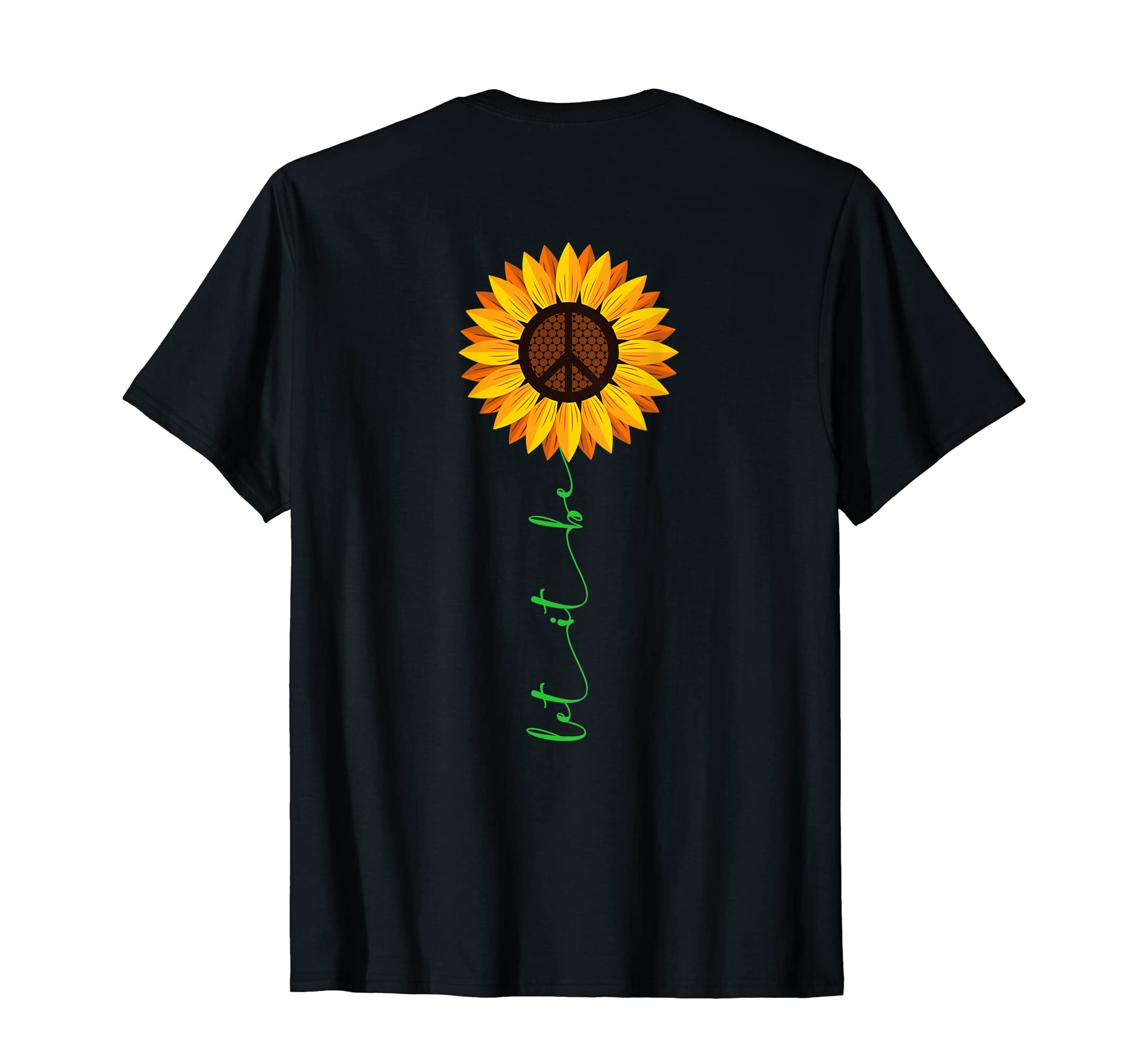 Let It Be Hippie Peace Sunflower Love T-Shirt - Trendy Graphic Unisex - T-Shirt, Sweatshirt, Hoodie