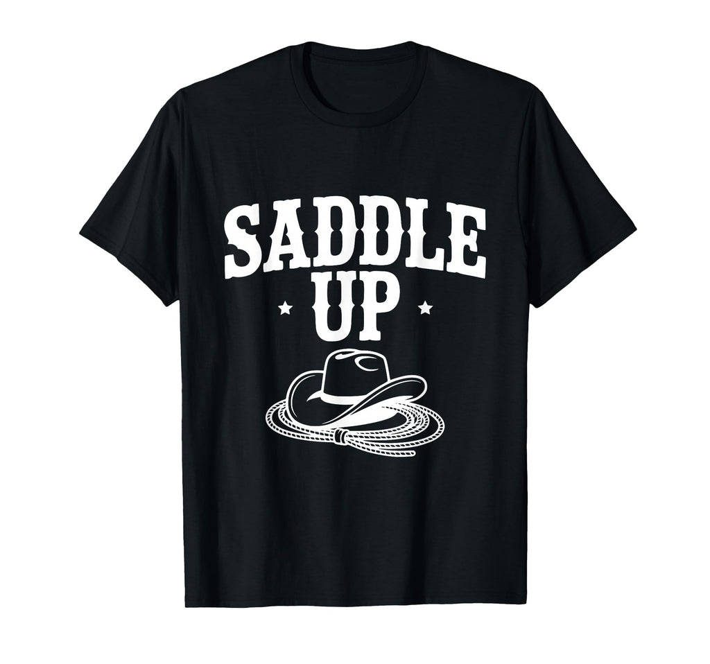 Saddle Up Cowboy Western T-Shirt - Trendy Graphic Men Women - T-Shirt, Sweatshirt, Hoodie