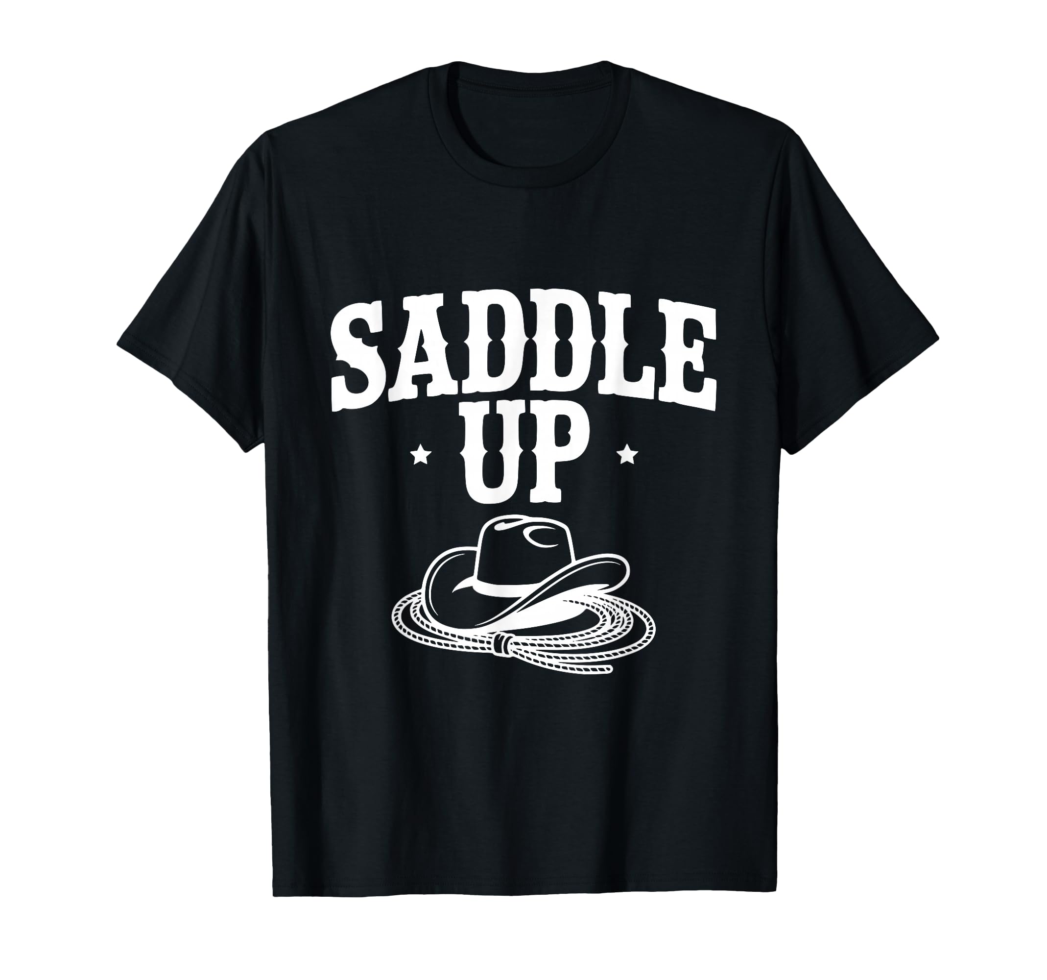 Saddle Up Cowboy Western T-Shirt - Trendy Graphic Men Women - T-Shirt, Sweatshirt, Hoodie