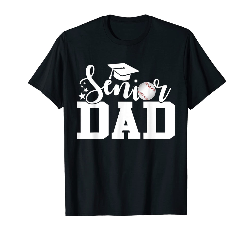 Senior Dad Baseball Senior 2023 T-Shirt - Casual Everyday Wear Men Women - T-Shirt, Sweatshirt, Hoodie
