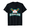 Baseball Senior Dad Wear Player T-Shirt - Casual Everyday Wear Men Women - T-Shirt, Sweatshirt, Hoodie
