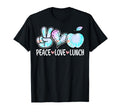 Peace Love Lunch Cafeteria Workers T-Shirt - Graphic Print for Adults - T-Shirt, Sweatshirt, Hoodie