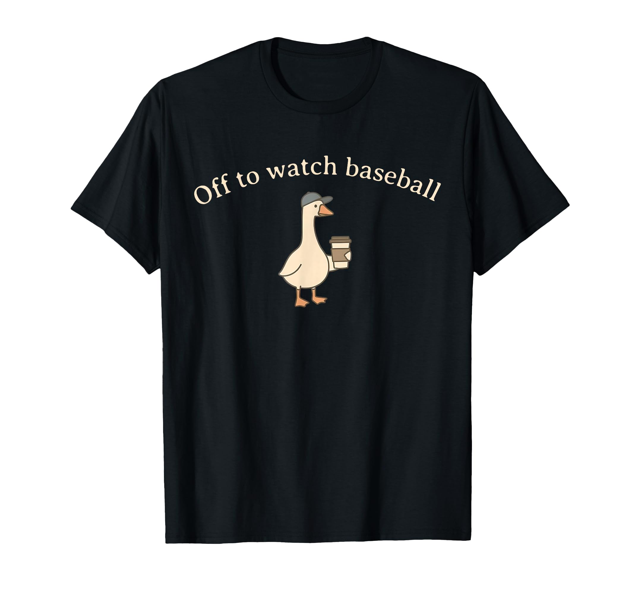Off To Watch Baseball Funny T-Shirt - Fun Novelty Design Men Women - T-Shirt, Sweatshirt, Hoodie