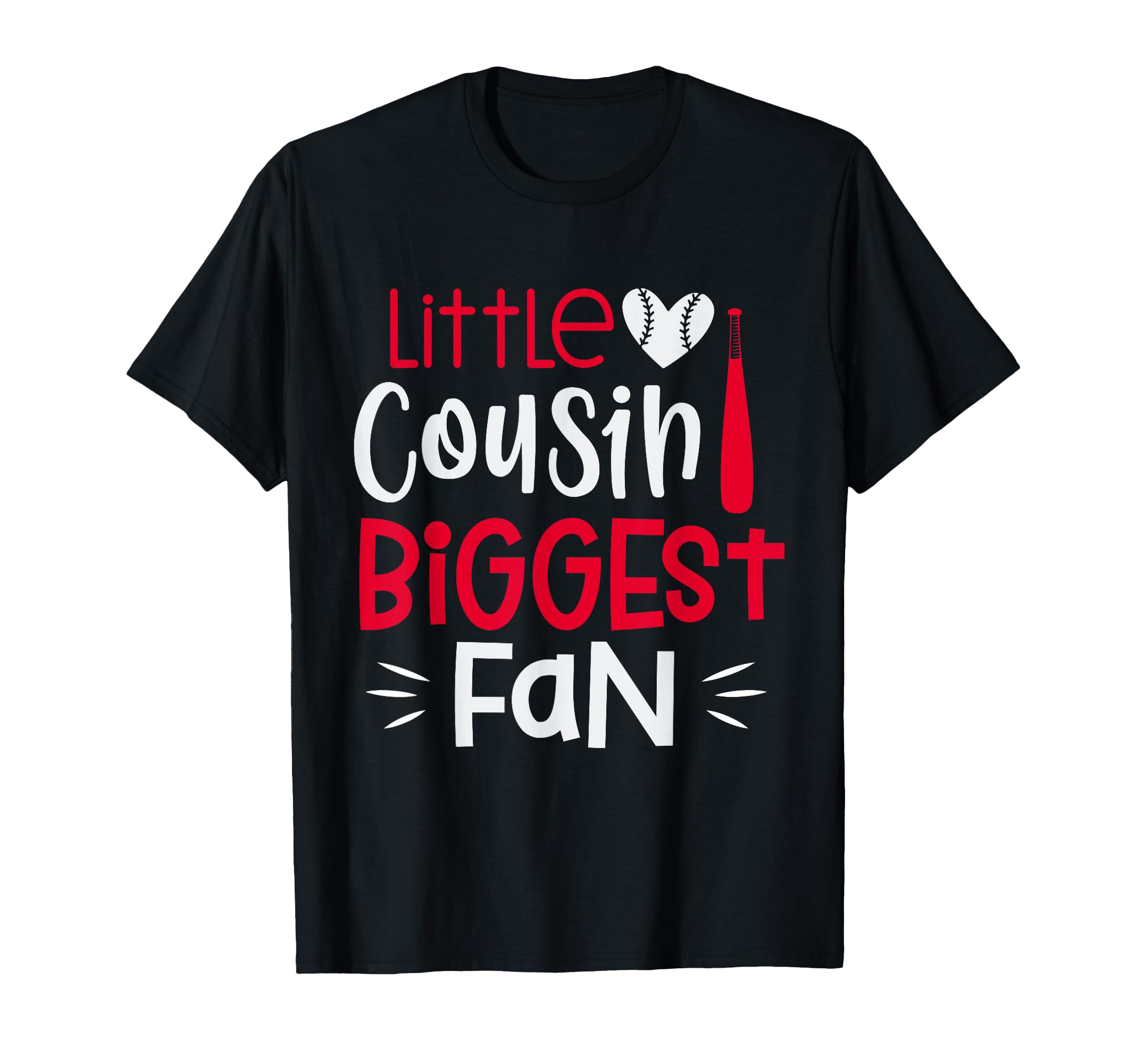 Baseball Little Cousin Biggest Fan T-Shirt - Fun Novelty Design Men Women - T-Shirt, Sweatshirt, Hoodie