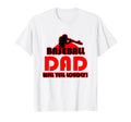 Baseball Dad Baseball Dad Will Yell T-Shirt - Novelty Apparel Men Women - T-Shirt, Sweatshirt, Hoodie