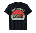 I Dont Struggle Anxiety Funny Sunset T-Shirt - Casual Everyday Wear Unisex - T-Shirt, Sweatshirt, Hoodie