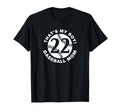 Thats My Baseball Mom 22 Favorite T-Shirt - Streetwear Style Men Women - T-Shirt, Sweatshirt, Hoodie