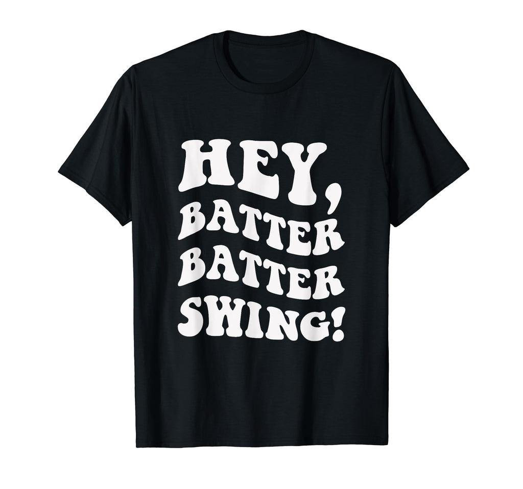 Hey Batter Batter Swing T-Shirt - Aesthetic Graphic Unisex - T-Shirt, Sweatshirt, Hoodie
