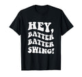 Hey Batter Batter Swing T-Shirt - Aesthetic Graphic Unisex - T-Shirt, Sweatshirt, Hoodie