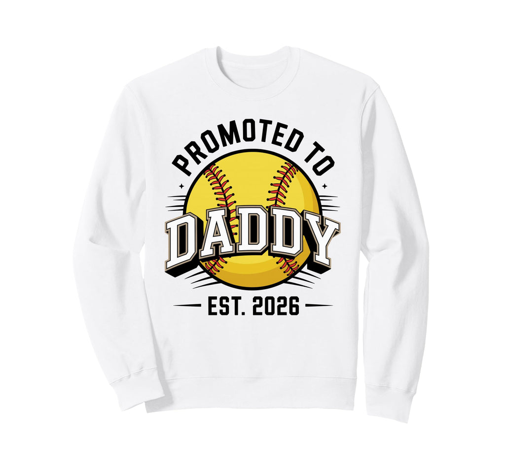 First Time Baseball Dad Promoted To Sweatshirt - Minimalist Print Unisex - T-Shirt, Sweatshirt, Hoodie