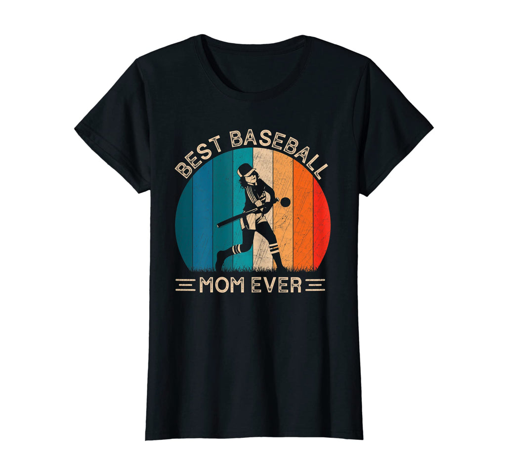Womens Baseball Mom Best Mom Ever T-Shirt - Fun Novelty Design Men Women - T-Shirt, Sweatshirt, Hoodie